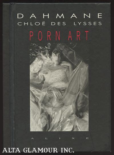 Porn art : Chloë Des Lysses : Dahmane, 1959.